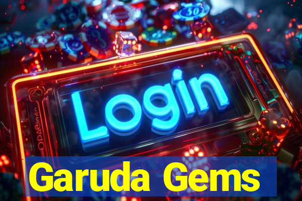 Garuda Gems